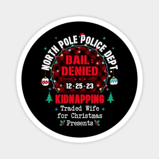 North Pole Police Dept Traded Wife for Christmas Magnet